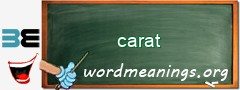 WordMeaning blackboard for carat